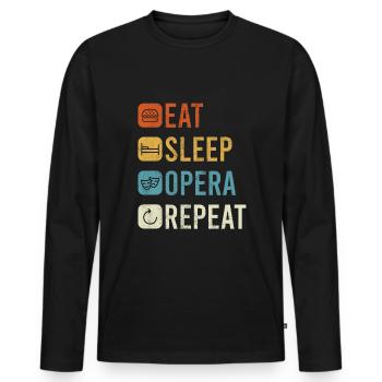 Eat Sleep Opera Repeat Shirt Geschenk - Männer Premium Bio Langarmshirt - Schwarz - Vorne - Nico (187cm)