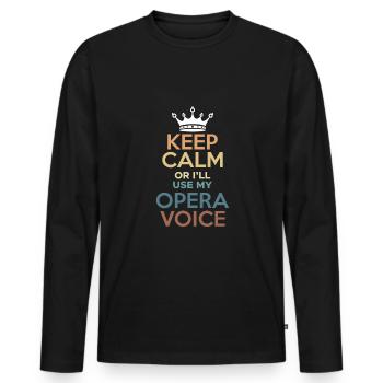 Restez calme ou malutilisez ma chemise vocale d’opéra - T-shirt manches longues Premium bio Homme - noir - Devant - Nico (187cm)