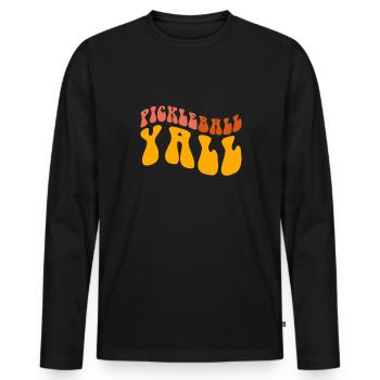 Pickleball Yall Shirt Gift - Men's Premium Organic Long Sleeve Shirt - black - Front - Nico (187cm)
