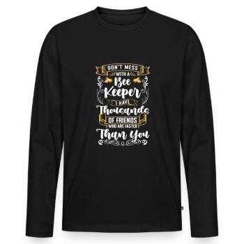 Dont Mess With A Bee Keeper Shirt Imker - Männer Premium Bio Langarmshirt - Schwarz - Vorne - Nico (187cm)