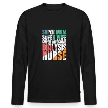 Super Mom Super Wife Super Asweome Dialysis Nurse - Männer Premium Bio Langarmshirt - Schwarz - Vorne - Nico (187cm)
