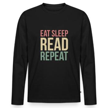 Eat Sleep Read Repeat Shirt Gift - Men's Premium Organic Long Sleeve Shirt - black - Front - Nico (187cm)