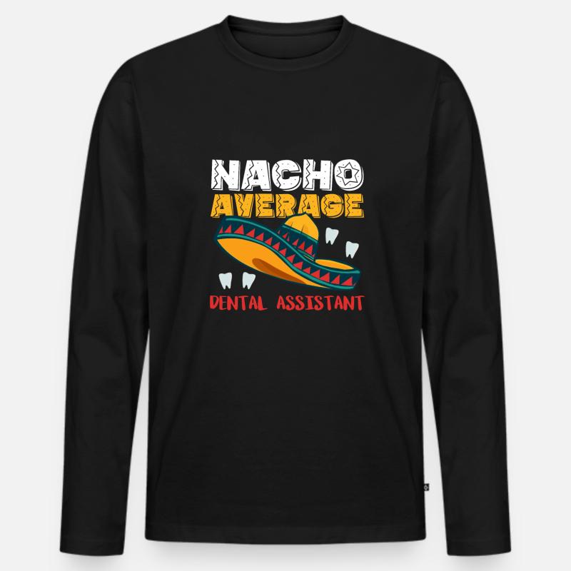 Nacho Average Dental Assistant - Männer Premium Bio Langarmshirt - Schwarz