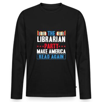 The Librarian Party Make America Read Again - Men's Premium Organic Long Sleeve Shirt - black - Front - Nico (187cm)