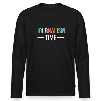 Journalism Time Shirt Gift, - Men's Premium Organic Long Sleeve Shirt - black - Front - Nico (187cm)