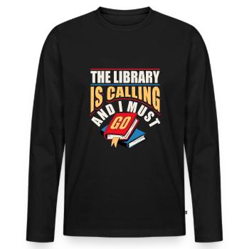 The Library Is Calling And I Must Go - Männer Premium Bio Langarmshirt - Schwarz - Vorne - Nico (187cm)