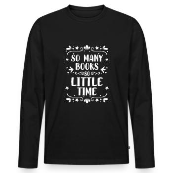 Tant de livres si peu de bibliothèque de temps - T-shirt manches longues Premium bio Homme - noir - Devant - Nico (187cm)