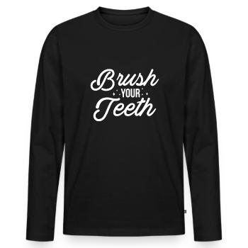 Brush Your Teeth Shirt Geschenk - Männer Premium Bio Langarmshirt - Schwarz - Vorne - Nico (187cm)