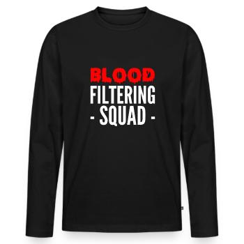 Blood Filtering Squad Shirt Gift - Men's Premium Organic Long Sleeve Shirt - black - Front - Nico (187cm)