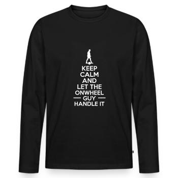 Keep Calm And Let The Onewheel Guy Handle It - Männer Premium Bio Langarmshirt - Schwarz - Vorne - Nico (187cm)