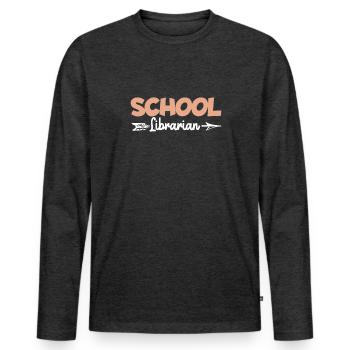 School Librarian Shirt Geschenk - Männer Premium Bio Langarmshirt - Anthrazit meliert - Vorne - Nico (187cm)