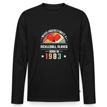Never Understimate A Pickleball Player In 1983 - Men's Premium Organic Long Sleeve Shirt - black - Front - Nico (187cm)