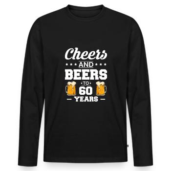 Cheers And Beers To 60 Years Shirt - Men's Premium Organic Long Sleeve Shirt - black - Front - Nico (187cm)