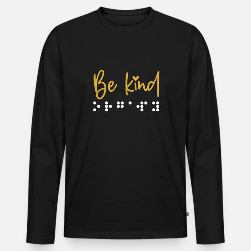 Be Kind Blindenschrift Geschenk - Männer Premium Bio Langarmshirt - Schwarz