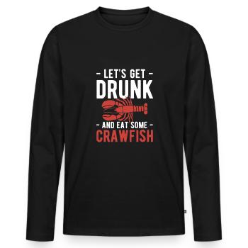 Laissez-vous saouler et mangez des écrevisses - T-shirt manches longues Premium bio Homme - noir - Devant - Nico (187cm)