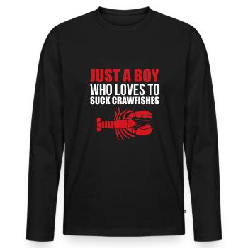 Just A Boy Who Loves To Suck Crawfishes - Men's Premium Organic Long Sleeve Shirt - black - Front - Nico (187cm)