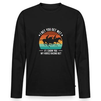 Je parie que vous vous mouillez si je vous montre mes courses de chevaux - T-shirt manches longues Premium bio Homme - noir - Devant - Nico (187cm)