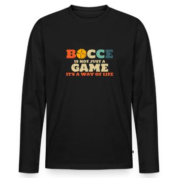 Bocce Is Not Just A Game Its A Way Of Life - Men's Premium Organic Long Sleeve Shirt - black - Front - Nico (187cm)