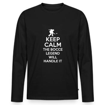 Keep Calm The Bocce Legend Will Handle It - Men's Premium Organic Long Sleeve Shirt - black - Front - Nico (187cm)