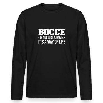 Bocce Is Not Just A Game Its A Way Of Life - Men's Premium Organic Long Sleeve Shirt - black - Front - Nico (187cm)