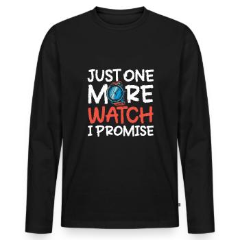 Just One More Watch I Promise - Männer Premium Bio Langarmshirt - Schwarz - Vorne - Nico (187cm)