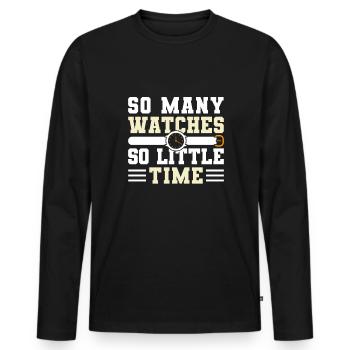 Tant de montres si peu de chemise de temps - T-shirt manches longues Premium bio Homme - noir - Devant - Nico (187cm)