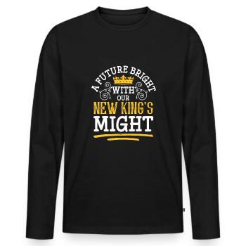A Future Bright Will Our New Kings Might - Männer Premium Bio Langarmshirt - Schwarz - Vorne - Nico (187cm)