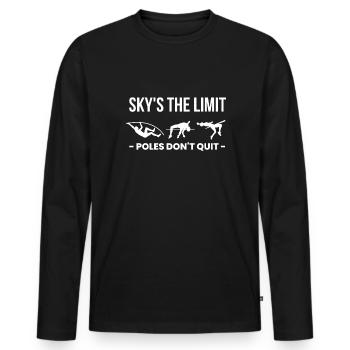Skys The Limit Poles Dont Quit - Männer Premium Bio Langarmshirt - Schwarz - Vorne - Nico (187cm)