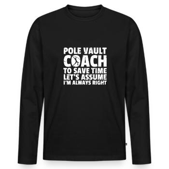 Pole Vault Coach Stabhochsprung Trainer Shirt - Männer Premium Bio Langarmshirt - Schwarz - Vorne - Nico (187cm)