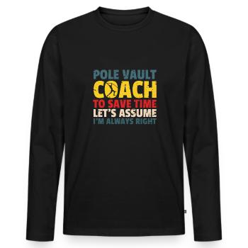 Pole Vault Coach Definition Stabhochsprung Trainer - Männer Premium Bio Langarmshirt - Schwarz - Vorne - Nico (187cm)