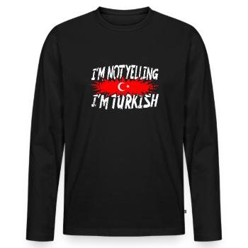 I´m not yelling I´m Turkish - Männer Premium Bio Langarmshirt - Schwarz - Vorne - Nico (187cm)