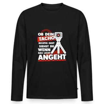Ob Dein Tacho Richtig Geht - Blitzer Fun Humor - Männer Premium Bio Langarmshirt - Schwarz - Vorne - Nico (187cm)