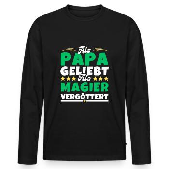 Als Papa geliebt, als Magier vergöttert - Männer Premium Bio Langarmshirt - Schwarz - Vorne - Nico (187cm)