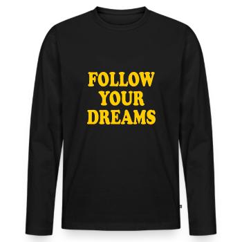 follow your dreams - T-shirt manches longues Premium bio Homme - noir - Devant - Nico (187cm)