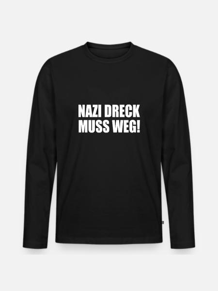 Nazis dreck muss weg - Männer Premium Bio Langarmshirt - Schwarz