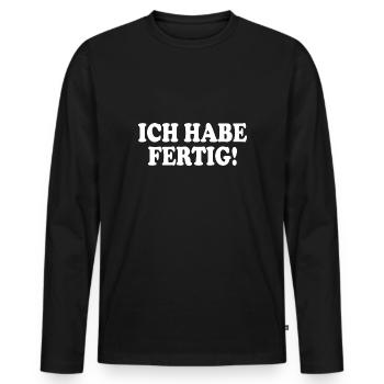 Ich habe fertig - Männer Premium Bio Langarmshirt - Schwarz - Vorne - Nico (187cm)
