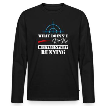 Qu’est-ce qui ne me tue pas Mieux vaut commencer à courir Sniper - T-shirt manches longues Premium bio Homme - noir - Devant - Nico (187cm)