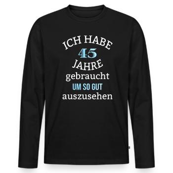 45 Jahre Geburtstag Mann Geschenk Männer lustig - Männer Premium Bio Langarmshirt - Schwarz - Vorne - Nico (187cm)