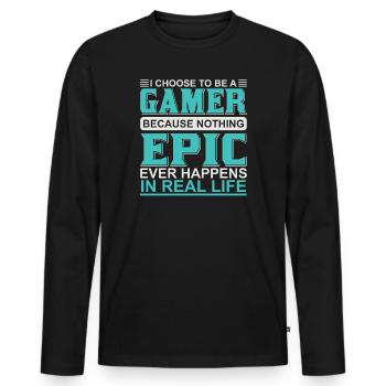 Gamer Epic in Real Life - Men's Premium Organic Long Sleeve Shirt - black - Front - Nico (187cm)