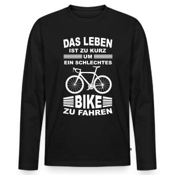 Das Leben ist zu kurz für ein schlechtes Bike - Männer Premium Bio Langarmshirt - Schwarz - Vorne - Nico (187cm)