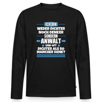 Weder Dichter noch Denker, sondern Anwalt - Männer Premium Bio Langarmshirt - Schwarz - Vorne - Nico (187cm)