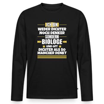 Weder Dichter noch Denker, sondern Biologe - Männer Premium Bio Langarmshirt - Schwarz - Vorne - Nico (187cm)
