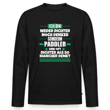 Weder Dichter noch Denker, sondern Paddler - Männer Premium Bio Langarmshirt - Schwarz - Vorne - Nico (187cm)