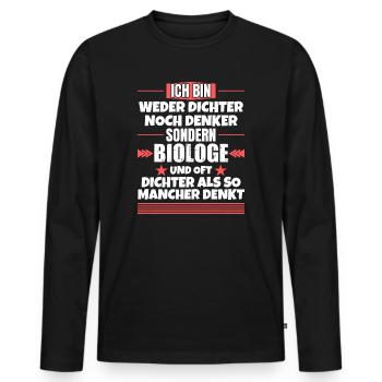 Weder Dichter noch Denker, sondern Biologe - Männer Premium Bio Langarmshirt - Schwarz - Vorne - Nico (187cm)