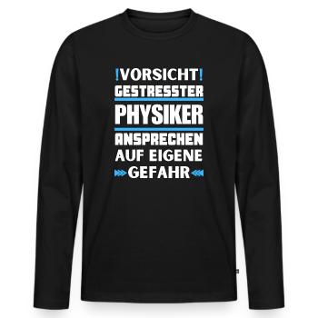 Gestresster Physiker nicht ansprechen! - Männer Premium Bio Langarmshirt - Schwarz - Vorne - Nico (187cm)