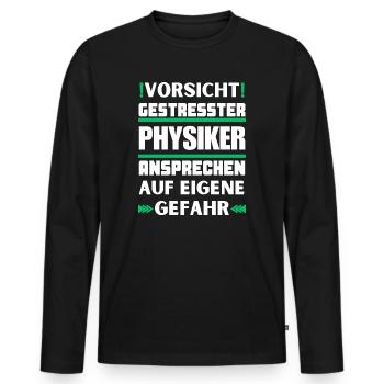 Gestresster Physiker nicht ansprechen! - Männer Premium Bio Langarmshirt - Schwarz - Vorne - Nico (187cm)