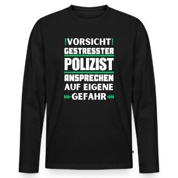 Ne parlez pas à un policier stressé ! - T-shirt manches longues Premium bio Homme - noir - Devant - Nico (187cm)