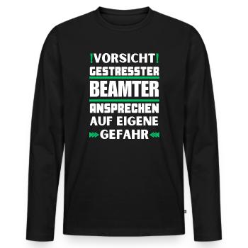 Ne parlez pas à un fonctionnaire stressé ! - T-shirt manches longues Premium bio Homme - noir - Devant - Nico (187cm)