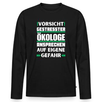 Don't talk to stressed ecologists! - Men's Premium Organic Long Sleeve Shirt - black - Front - Nico (187cm)