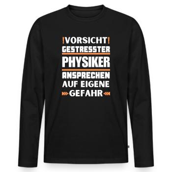 Gestresster Physiker nicht ansprechen! - Männer Premium Bio Langarmshirt - Schwarz - Vorne - Nico (187cm)